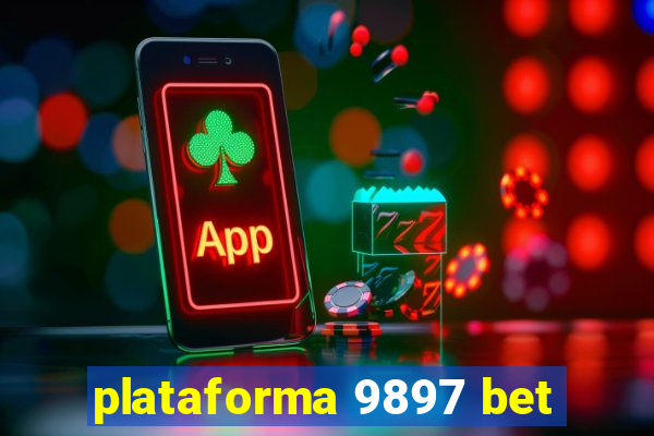 plataforma 9897 bet